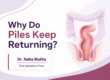 Dr. Neha Mutha explaining the causes and treatment of recurring piles in Pune
