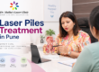 Laser piles treatment in Pune by Dr. Neha Mutha