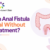 Anal fistula symptoms and treatment awareness by Dr. Neha Mutha Pune